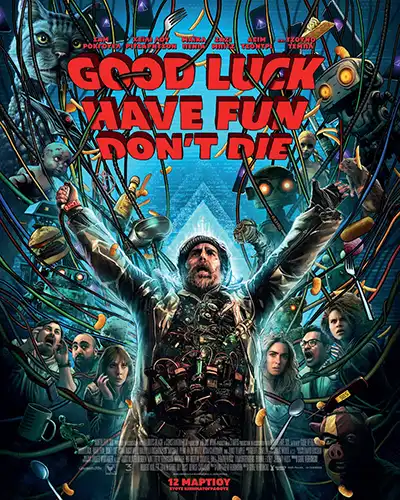 GoodLuckHaveFunDontDie Poster