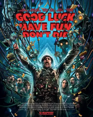 GoodLuckHaveFunDontDie Poster